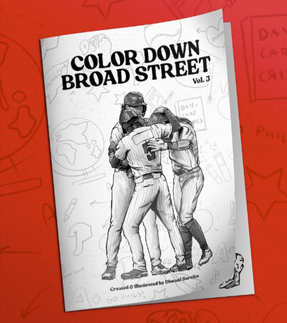 Color Down Broad Street Volume 3: Phils Themed Coloring Book - by Dhwani Saraiya