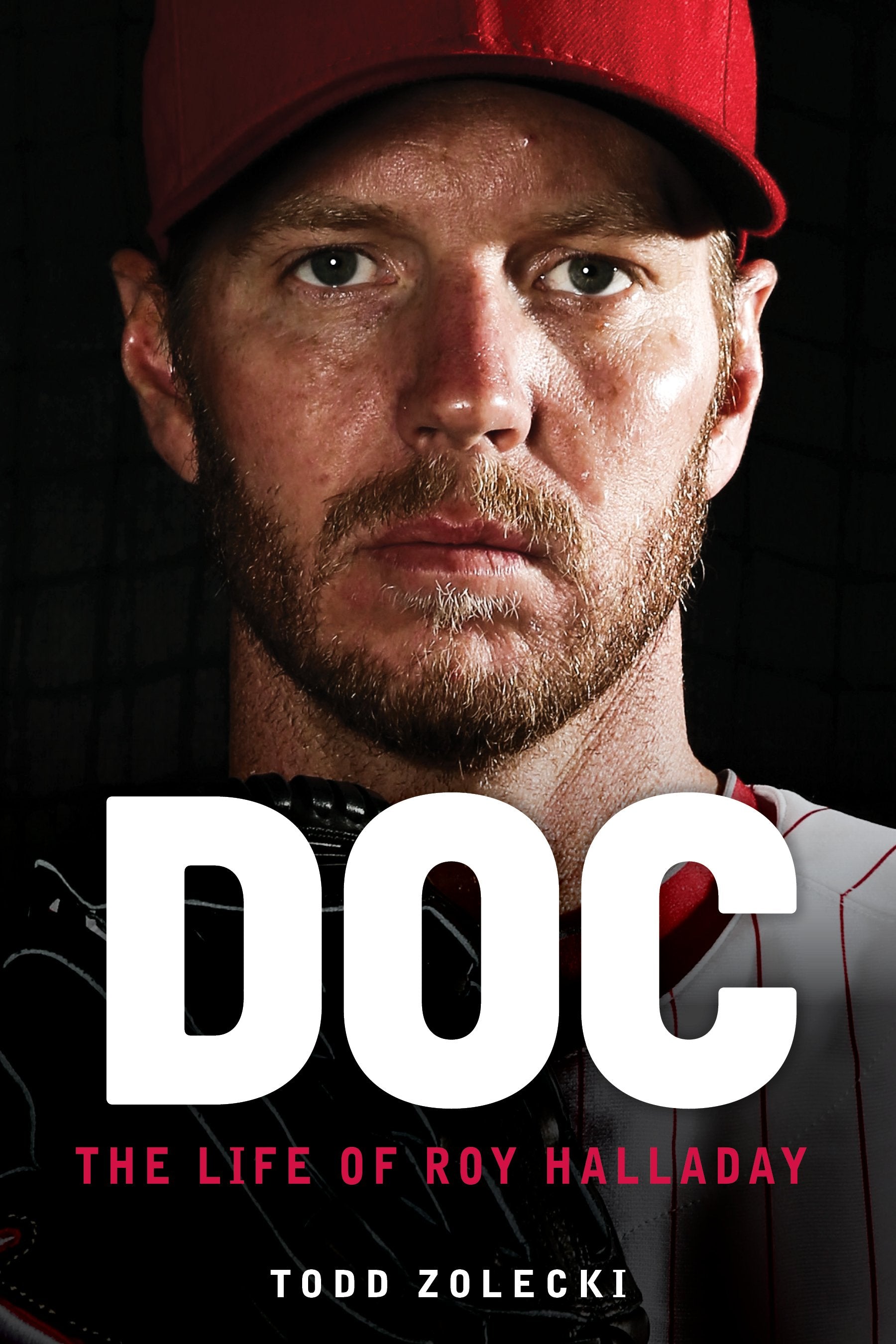 Doc: The Life of Roy Halladay by Todd Zolecki - Autographed Copy