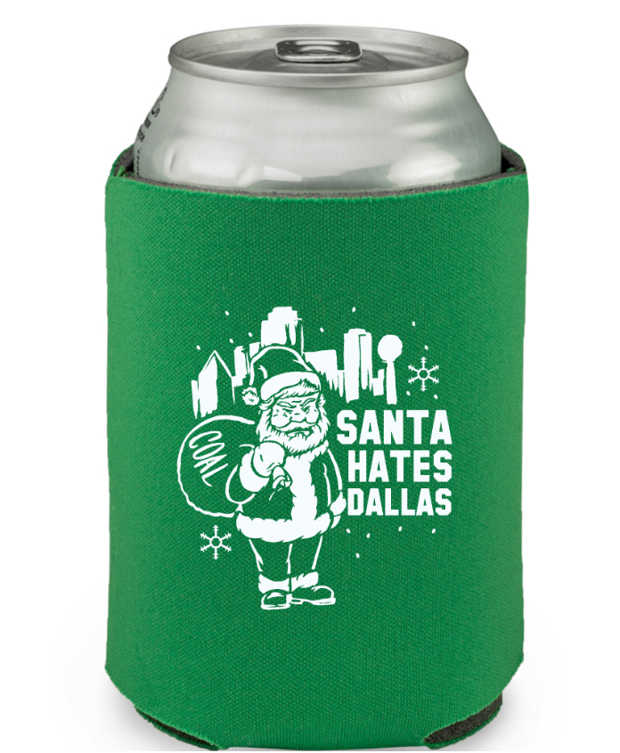 Santa Hates Dallas Green Koozie