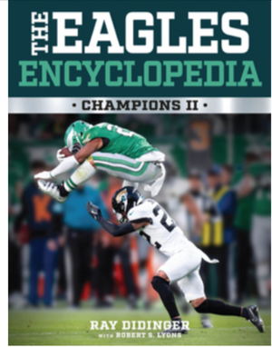 Eagles Encyclopedia Champions II by Ray Didinger