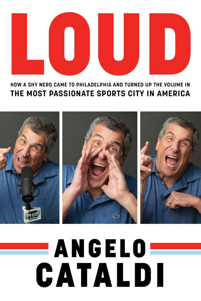 LOUD by Angelo Cataldi - Autographed Copy