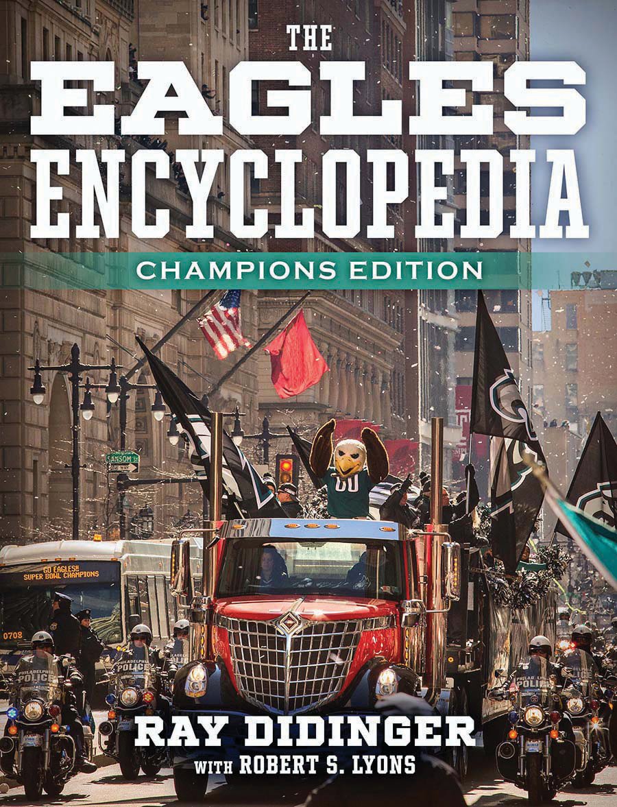 Signed Copy of "The Eagles Encyclopedia Championship Edition" by Ray Didinger