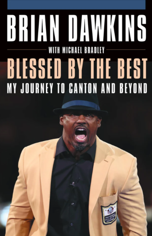 Brian Dawkins - Blessed By The Best - My Journey To Canton and Beyond